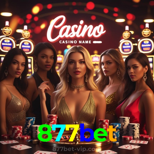 877bet：Onde a diversão nunca para: apostas no futebol e jogos de cassino!