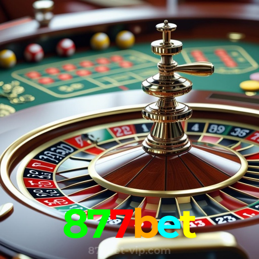 877bet：Sinta a adrenalina da roleta! Aposte e vença agora!